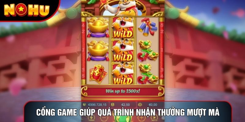 Cổng game giúp quá trình nhận thưởng mượt mà Cổng game giúp quá trình nhận thưởng mượt mà