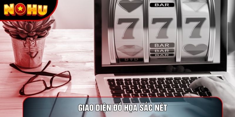 Giao diện đồ họa sắc nét Giao diện đồ họa sắc nét