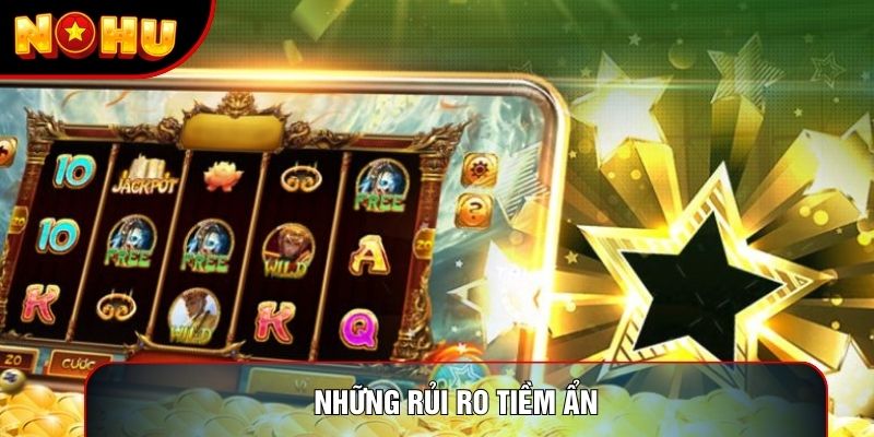Những rủi ro tiềm ẩn Những rủi ro tiềm ẩn