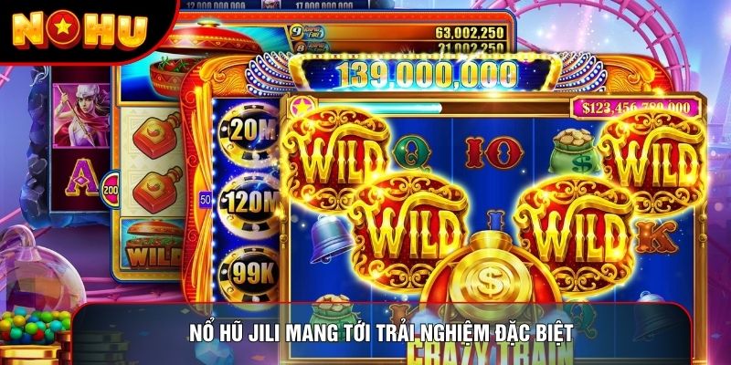 Nổ hũ Jili mang tới trải nghiệm đặc biệt Nổ hũ Jili mang tới trải nghiệm đặc biệt