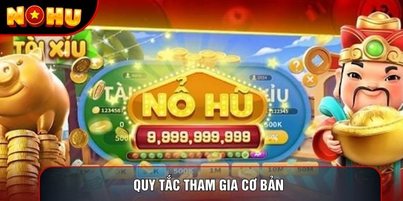 Quy tắc tham gia cơ bản Quy tắc tham gia cơ bản