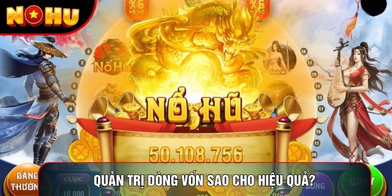 Quản trị dòng vốn sao cho hiệu quả? Quản trị dòng vốn sao cho hiệu quả?