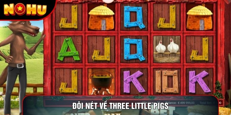 Đôi nét về Three Little Pigs Đôi nét về Three Little Pigs