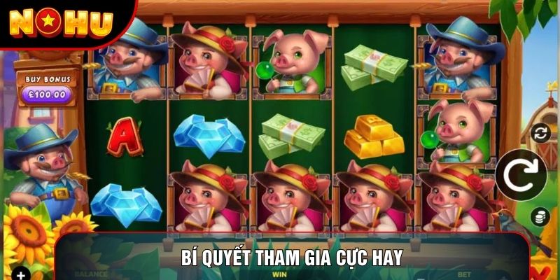 Bí quyết tham gia cực hay Bí quyết tham gia cực hay